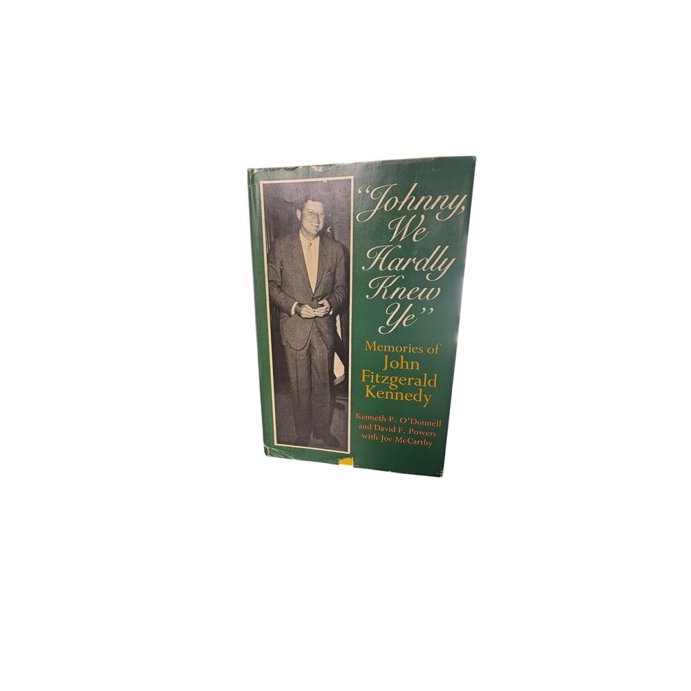 Johnny We Hardly Knew Ye JFK Memories Hardcover Book Club Edition